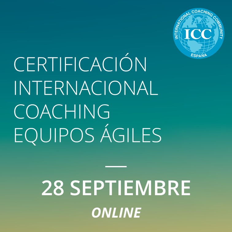 Certificación Internacional de Coaching de Equipos Ágiles ICC - 28 septiembre - Modalidad Online
