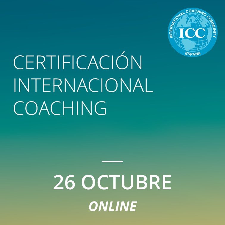 Certificación Internacional de Coaching de ICC - 26 octubre - Modalidad Online